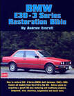Bmw E30: 3 Series Restoration Bible Early 316S To M3 Alpina 325 318I 325Is 325Ix (For: BMW M3)