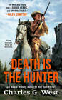 Death is the Hunter - Mass Market Paperback By West, Charles G. - GOOD