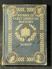 Stories of Early American History (Gordy) 1913 Antique Book Vintage