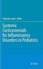 Systemic Corticosteroids for Inflammatory Disorders in (2015)