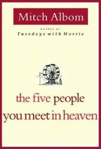 The Five People You Meet In Heaven - Hardcover By Albom, Mitch - GOOD