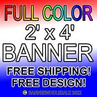 2' x 4' Custom Vinyl Banner 13oz Full Color Outdoor Sign 2x4 FREE DESIGN