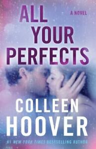 All Your Perfects: A Novel [4] [Hopeless] by Hoover, Colleen paperback Book