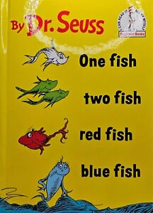 Beginner Books(R) Ser.: One Fish Two Fish Red Fish Blue Fish by Seuss (1960,...