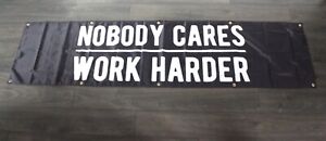 Nobody Cares Work Harder Banner Black Flag Big Huge 2x8 feet Gym Motivational XZ
