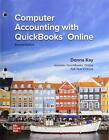 Loose Leaf for Computer Accounting with QuickBooks Online [Paperback] Kay, Donna