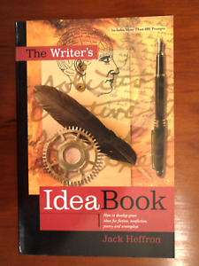 The Writer's Idea Book: How to Develop Grea- 0965095053, Jack Heffron, paperback