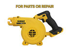 AS-IS DEWALT DCE100B 20V MAX Compact Jobsite Blower FOR PARTS/REPAIR