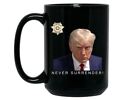 President Donald Trump Mug Shot Never Surrender Black Coffee Mug