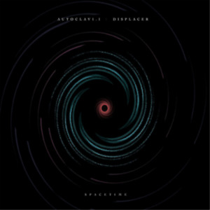 Autoclav1.1 & Displacer Spacetime (CD) Album (UK IMPORT)