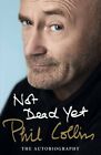 Not Dead Yet: The Autobiography by Collins, Phil Book The Fast Free Shipping
