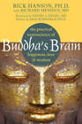 Buddha's Brain: The Practical Neuroscience of Happiness, Love, and Wisdom - GOOD