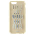 Sonix Clear Coat Series Case for iPhone 6s 6 - Clear/Girls Just Wanna Have Fund$