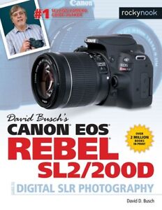 David Busch Canon EOS Rebel SL2/200D Camera Guide to Digital SLR Photography~NEW