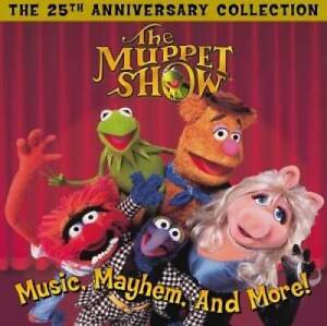 The Muppet Show: Music, Mayhem, and More! - The 25th Anniversar - VERY GOOD
