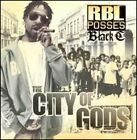 The City of Gods by RBL Posse's Black C: New