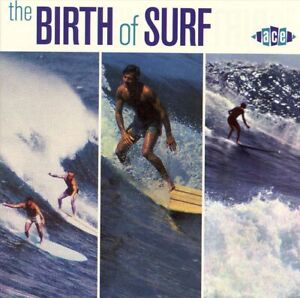VARIOUS ARTISTS - THE BIRTH OF SURF NEW CD