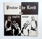 New ListingJoyful Noise - Praise The Lord - Private Press US Rock/Soul/Gospel Vinyl LP