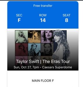 Taylor Swift The Eras Tour. ONE ticket 10/27/24. New Orleans. Floor Ticket.