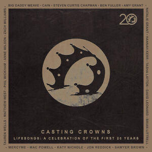 Casting Crowns - Lifesongs: A Celebration Of The First 20 Years [New CD]