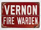 Vernon, VT Fire Warden metal tin sign  office restaurant wall decor