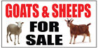 Goats & Sheeps For Sale Banner advertising Sign. Full color 2x6, 2x8, 3x10 Farm