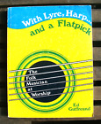 With Lyre, Harp... And A Flatpick ~1973 PB~ Gutfreund 70s Church Folk Music 𝄞♫♪