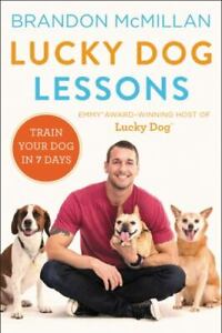 Lucky Dog Lessons: Train Your Dog in 7 Days ,  , hardcover , Good Condition