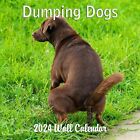 2024 Dumping Dogs Hilarious Pooping Crapping Dogs Monthly Wall Calendar with ...