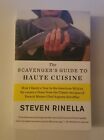 The Scavenger's Guide to Haute Cuisine by Steven Rinella (Paperback, 2015)