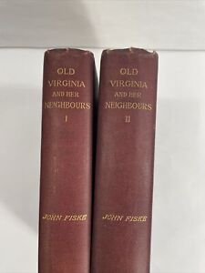 1897!! Old Virginia and Her Neighbours John Fiske 2 Volume Set Maps