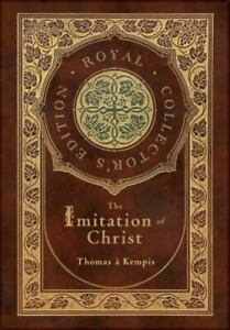 The Imitation of Christ [Royal Collector's Edition] [Annotated] [Case Laminate H