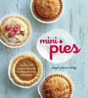 Mini Pies: Sweet and Savory Recipes for the Electric Pie Maker - GOOD