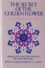 The Secret of the Golden Flower: A Chinese Book of Life - Paperback - ACCEPTABLE
