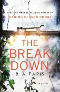 The Breakdown: The 2017 Gripping Thriller from the Bestselling Author of  - GOOD