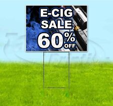 E-CIG SALE 60% OFF 18x24 Yard Sign WITH STAKE Corrugated Bandit USA VAPE DEALS