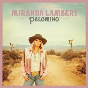 MIRANDA LAMBERT - PALOMINO New Sealed Audio CD