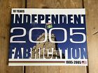 2005 IF Indy Fab Independent Fabrication Catalogue feat. Deluxe, Ti