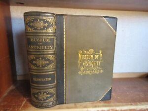 New ListingOld MUSEUM OF ANTIQUITY Book 1882 ANCIENT ARCHAEOLOGY ROME EGYPT GREECE MYTH ART