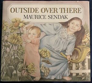 OUTSIDE OVER THERE by Maurice Sendak First Edition Hardcover SIGNED