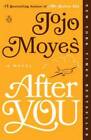 After You: A Novel - Paperback By Moyes, Jojo - GOOD