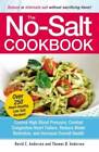The No-Salt Cookbook: Reduce or Eliminate Salt Without Sacrificing Flavor - GOOD