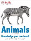 DK Braille: Animals [DK Braille Books]