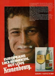 1981 Vintage Print Ad Europeans Like Heineken But Love Kronenbourg Bottle Beer