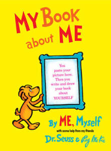 My Book About Me - Hardcover By Dr. Seuss - GOOD