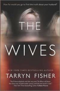 The Wives: A Novel - Hardcover By Fisher, Tarryn - GOOD