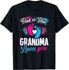 Pink Or Blue Grandma Loves You Gender Baby Reveal Unisex T-Shirt
