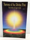 Servers of the Divine Plan - the destiny of ages is nigh 2004, Paperback