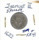 Poland 1622 Zygmunt III 3 Polker Silver Coin KM# 41 Good Condition Free Shipping