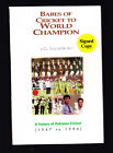 History of Pakistan Cricket 1947-1996 by Shuja Ud-Din Butt & Salim Parvez SIGNED